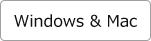 For Windows and Mac